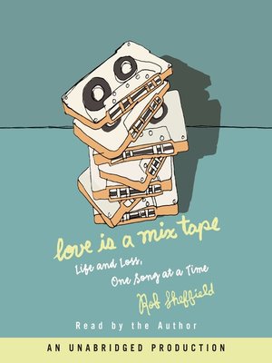 cover image of Love Is a Mix Tape
